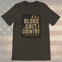 Load image into Gallery viewer, BLOOD. GRIT. COUNTRY. - Earned. Not Given.